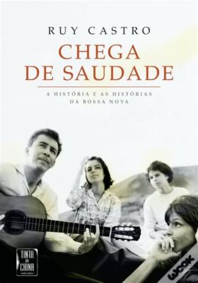 Chega de Saudade, un brano che sussurra melodie dolci e intreccia ritmi vibranti