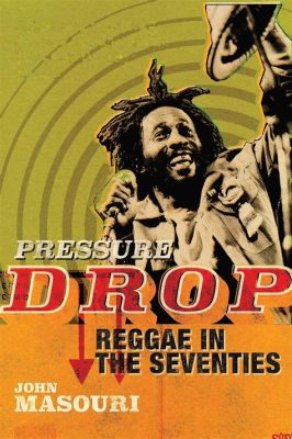 Pressure Drop - Un inno reggae che unisce ritmi sincopati e melodie soul per creare una miscela unica